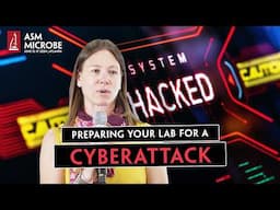 Preparing Your Lab for a Cyberattack