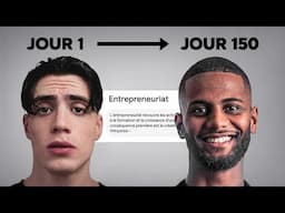 150 jours d'entrepreneuriat ! (arnaque ou réalité ?)