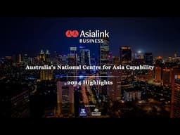 Asialink Business Highlights Video 2024