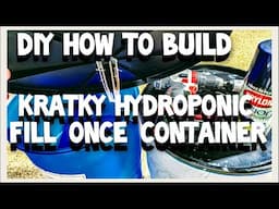 B.A. KRATKY - DIY HOW TO BUILD PASSIVE HYDROPONIC SYSTEMS