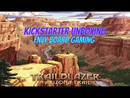 Trailblazer: The Arizona Trail Kickstarter Unboxing