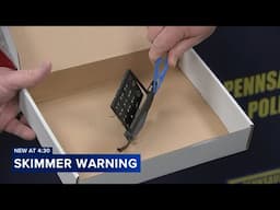 Police in Philly, South Jersey investigating skimming devices