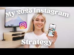 My Instagram Strategy for 2025 | PROVEN Instagram Growth Tips