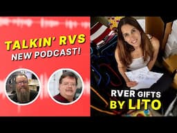 New Talkin' RVs Podcast & Luxury Camping Gifts