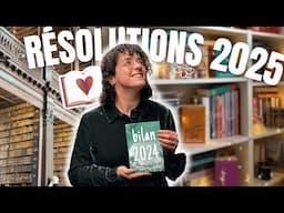 10 résolutions pour 2025 ✨ et bilan de 2024 📖