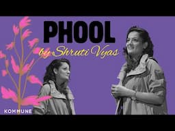 Phool | Shruti Vyas | The Storytellers