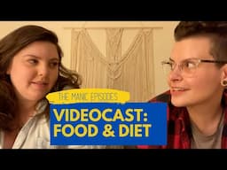 The Manic Episodes Videocast: Food & Diet Culture