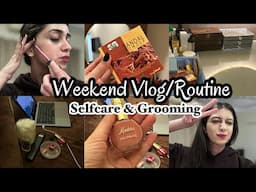 Weekend SelfCare Vlog/Routine | Self Grooming for Girls | GlowUp Routine