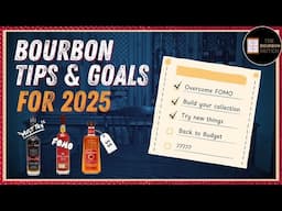 Top 3 Bourbon Tips for 2025 | Goals for the Year!