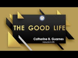 Topic 6- The Good Life