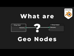 Blender Tutorial | What are Geo Nodes