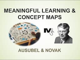 Meaningful Learning Theory and Concept Maps - AUSUBEL, NOVAK - Simplified