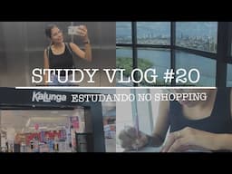 STUDY VLOG #20 | ESTUDANDO NO SHOPPING 📚🛍