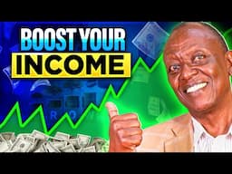 How to Increase Your Income: 5 EASY & EFFECTIVE STEPS TO BOOST YOUR INCOME