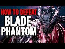 The First Berserker: Khazan - HOW TO BEAT Blade Phantom (Final Demo Boss)