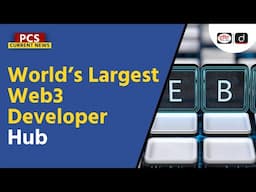 Web3 Developer Hub | India | PCS Current News | Drishti PCS