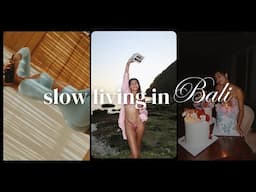 Slow Living in Bali: surfing, Pilates, 28th birthday & more