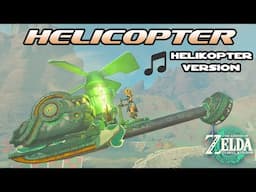 HELICOPTER Meme (Helikopter Helikopter) - Tears of the Kingdom/TotK