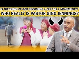 IS THE TRUTH OF GOD BECOMING A CULT OR A MOVEMENT?? WHO REALLY IS PASTOR GINO JENNINGS?