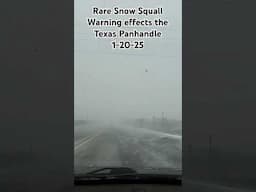 Rare Snow Squall Warning effects the Texas Panhandle 1-20-25 #shorts