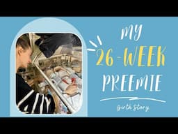 My 26-Week Preemie Birth Story | An Emotional Journey