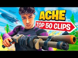 Ache Top 50 Greatest Clips of ALL TIME