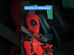 Dummy 13 #deadpool #dummy