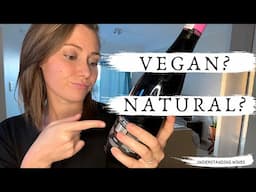 UNDERSTANDING VEGAN, ORGANIC & NATURAL WINE | What is vegan wine? | What is organic wine?