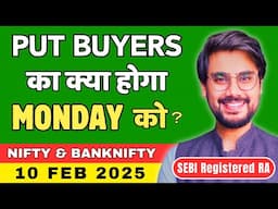 Nifty and BankNifty Prediction for Monday, 10 Feb 2025 | BankNifty Options Monday | Rishi Money