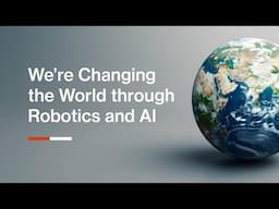 Changing the World through Robotics and AI