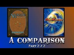 Duel Masters and Magic Part 2 - Continued Comparison