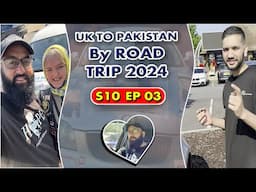 UK to Pakistan Road Trip | London to Dover Ferry | Tanha Musafir (S10-E03)