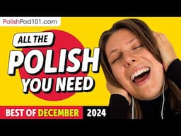 Your Monthly Dose of Polish - Best of December 2024