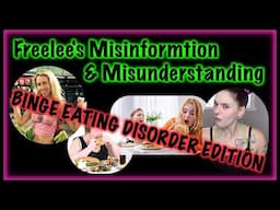 A Semi-Serious Critique: Does Freelee EVEN Know What Binge Eating Disorder Is?