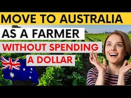 Move to Australia as a FARMER in 2 weeks Without Spending a Dollar 💥