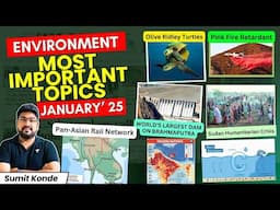 January 2025 | Important Environment Current Affairs for UPSC Prelims 2025 | Sumit Konde