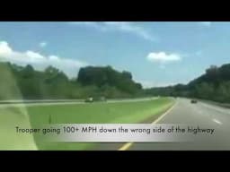 North Carolina state Trooper going 100+ MPH down the wrong side of the Highway