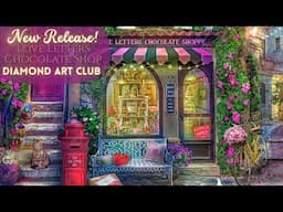 New Release! 💝Love Letters Chocolate Shoppe by Aimee Stewart at Diamond Art Club!💝