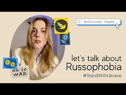 Let’s talk about Russophobia | Political Chats