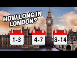 How Many Days Do You Need in London? (Complete Guide)