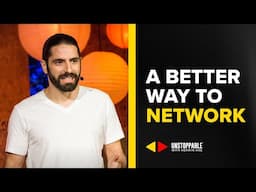 Why Most People HATE Networking | Jon Levy on UNSTOPPABLE