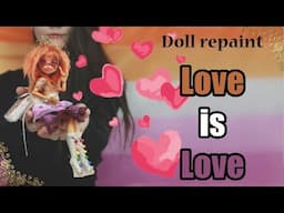 Doll Repaint - Love is Love