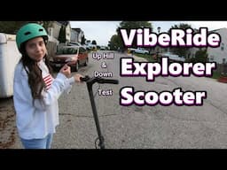 Viberide Explorer Scooter's Uphill test & Downhill Braking!