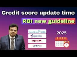 Credit Score Update Time - RBI new guideline