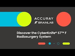 The CyberKnife Radiosurgery Overview - 2025