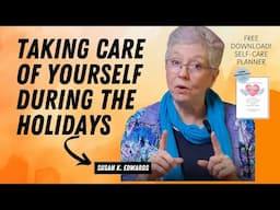 Taking Care of Yourself During the Holidays