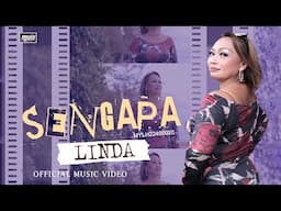 Sengapa_Linda (Official Music Video)