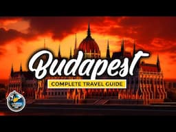 Budapest Complete City Travel Guide - Amazing Attractions, Christmas Markets, Transport  & More!