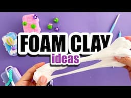 DYI CUTE gifts using Foam Clay