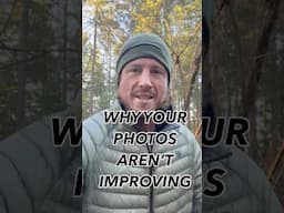 Why your photos aren’t improving #photography #landscapephotography #photography